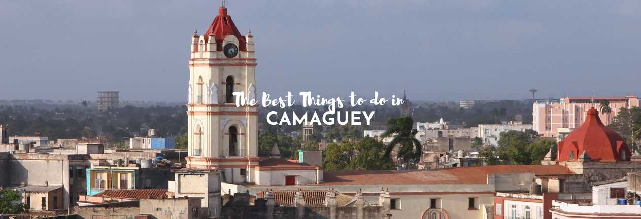 things to do in camaguey cuba