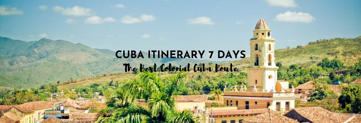 Cuba Itinerary 7 Days colonial