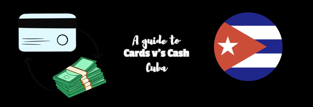 Card v Cash in Cuba