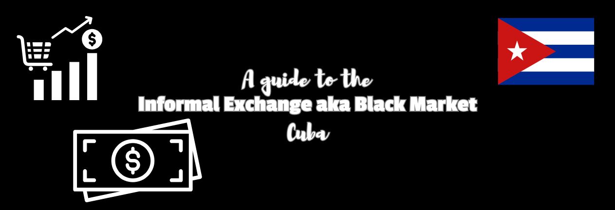 Cubas Informal Exchange Rates